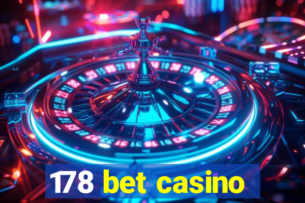 178 bet casino
